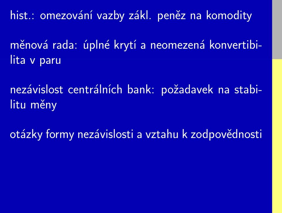 neomezená konvertibilita v paru nezávislost