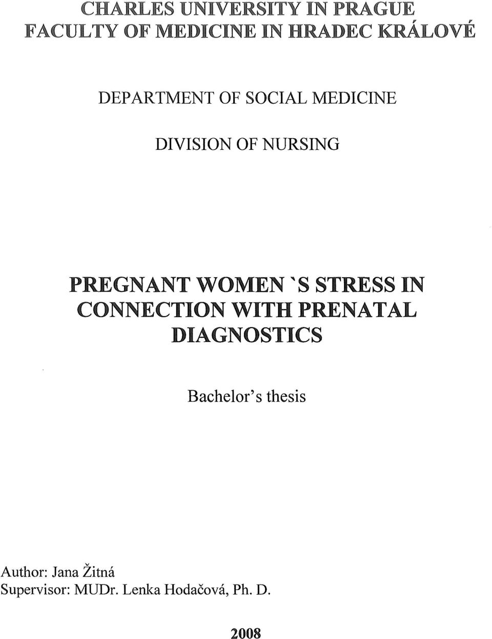 WOMEN '8 STRESS IN CONNECTION WITH PRENATAL DIAGNOSTICS