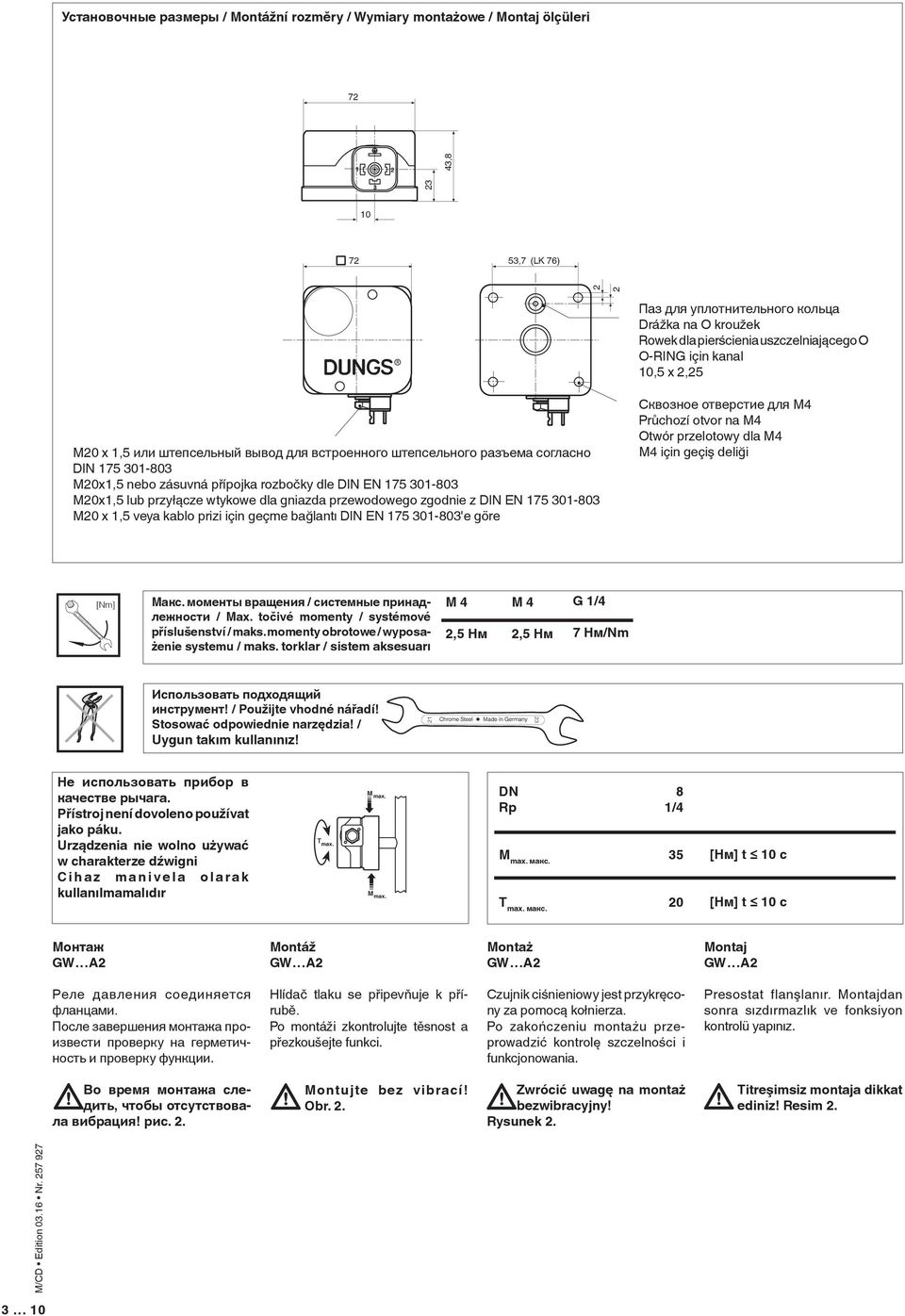 torklar / sistem aksesuarı M 4 2,5 Нм G 1/4 7 Нм/Nm Использовать подходящий инструмент! / Použijte vhodné nářadí! Stosować odpowiednie narzędzia! / Uygun takım kullanınız!