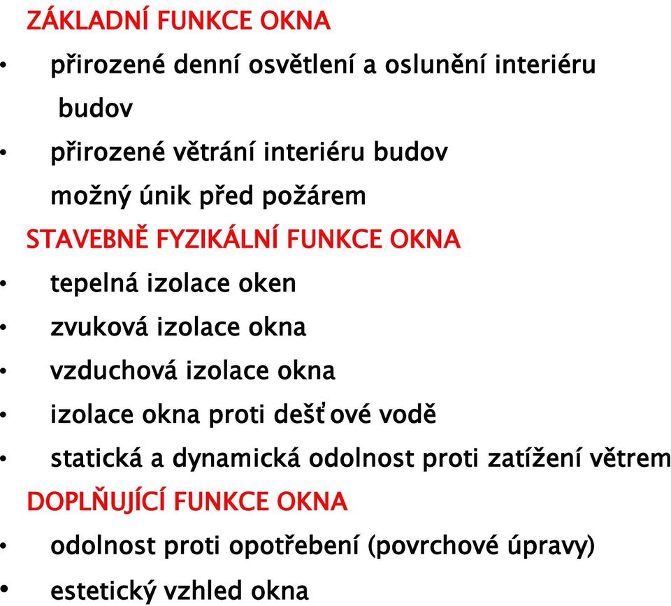 izolace okna vzduchová izolace okna izolace okna proti dešťové vodě statická a dynamická odolnost