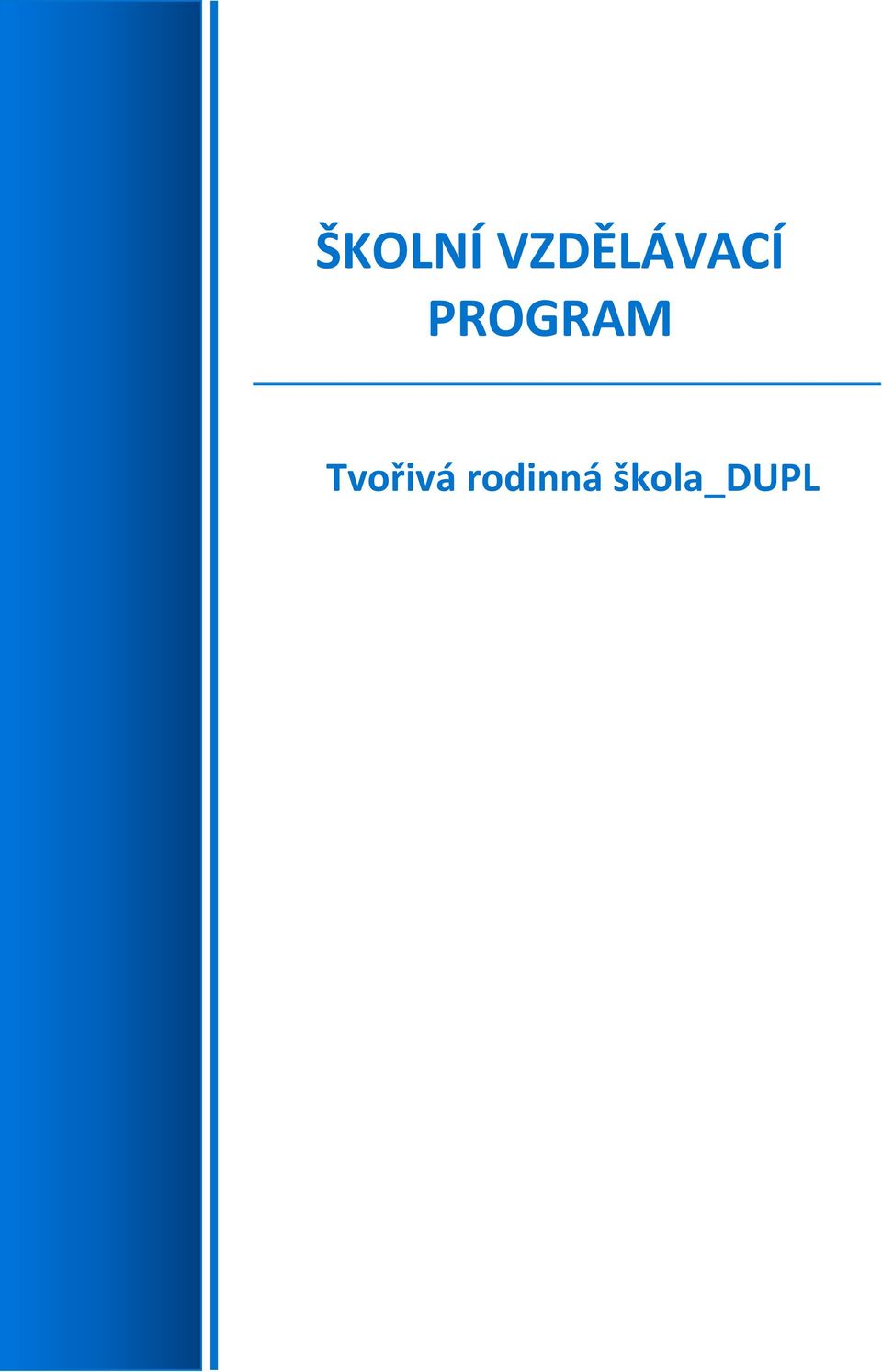 PROGRAM