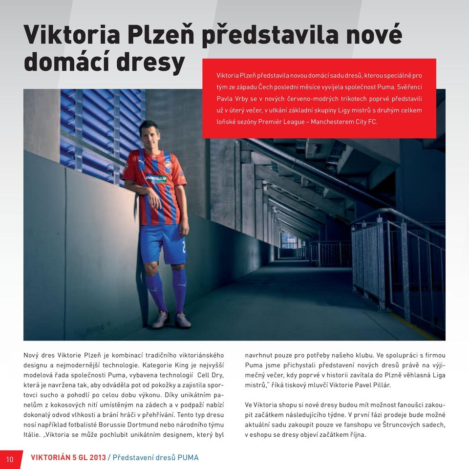 Nový dres Viktorie Plzeň je kombinací tradičního viktoriánského designu a nejmodernější technologie.