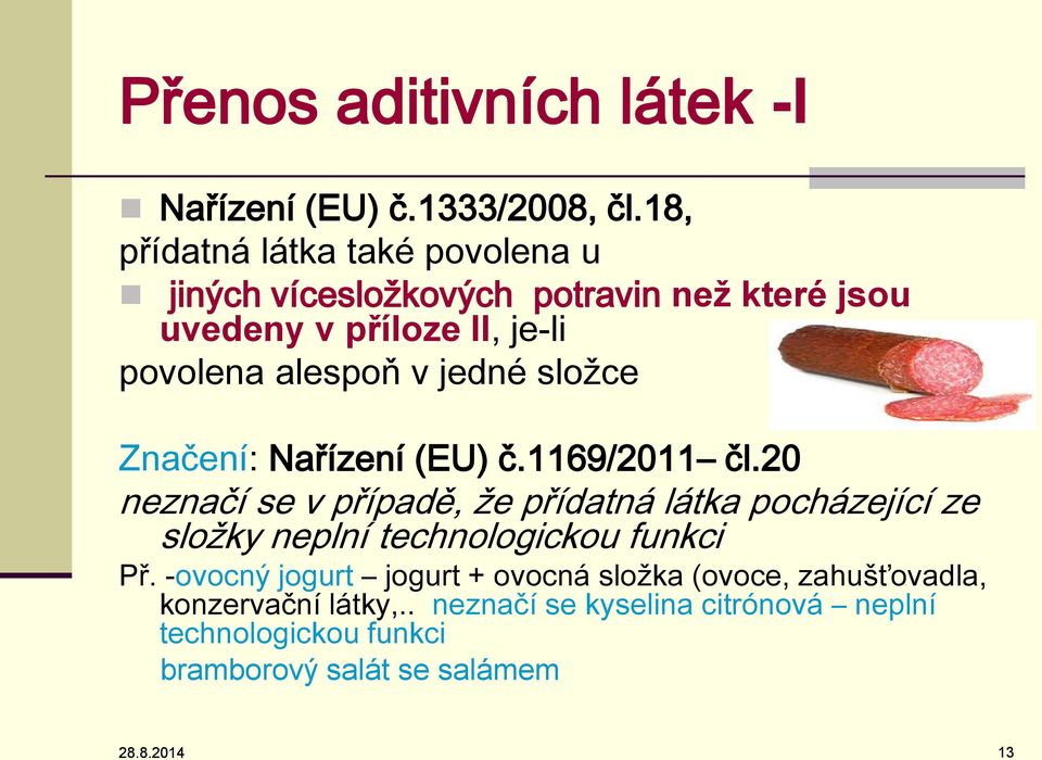 jedné složce Značení: Nařízení (EU) č.1169/2011 čl.