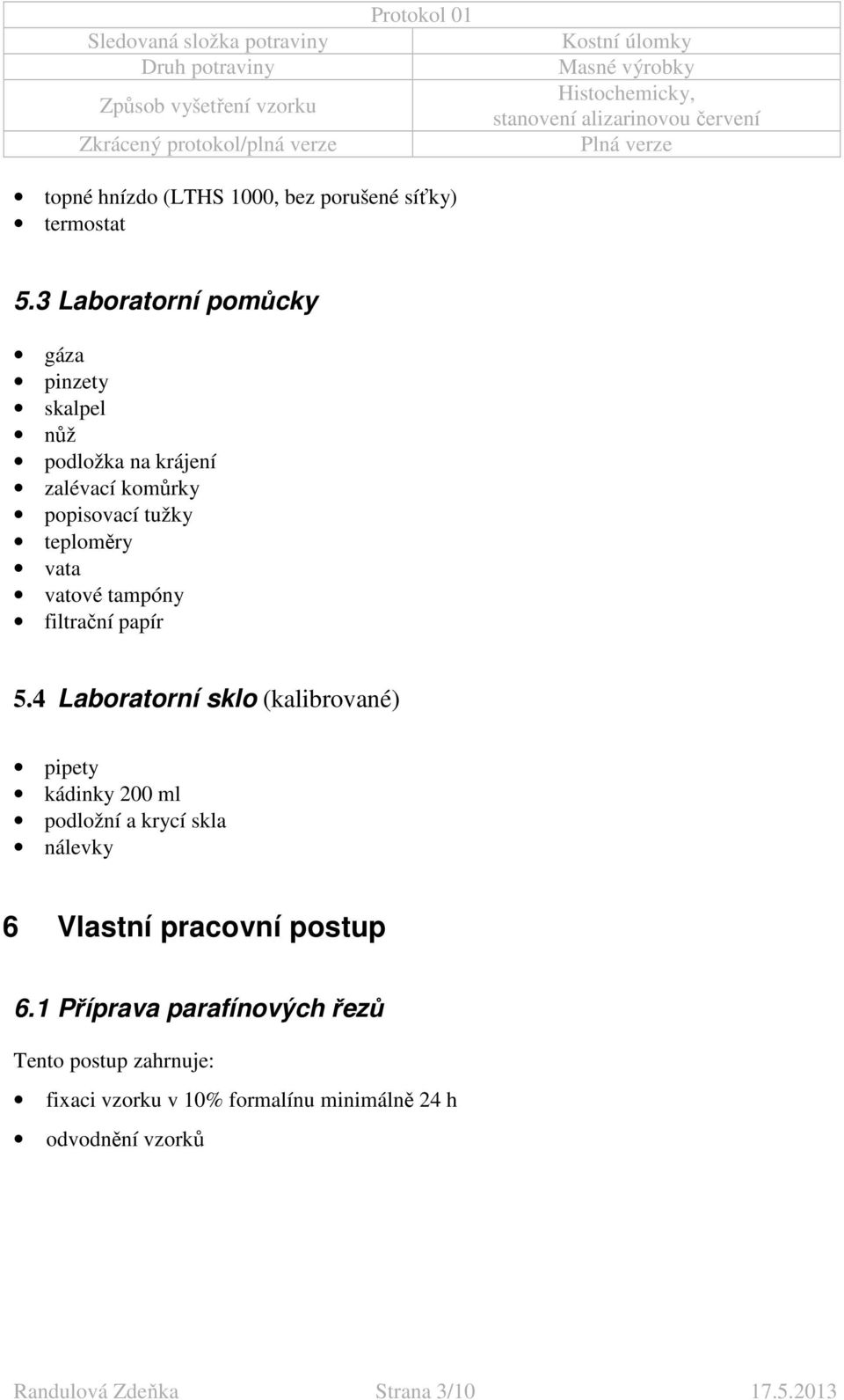 vatové tampóny filtrační papír 5.