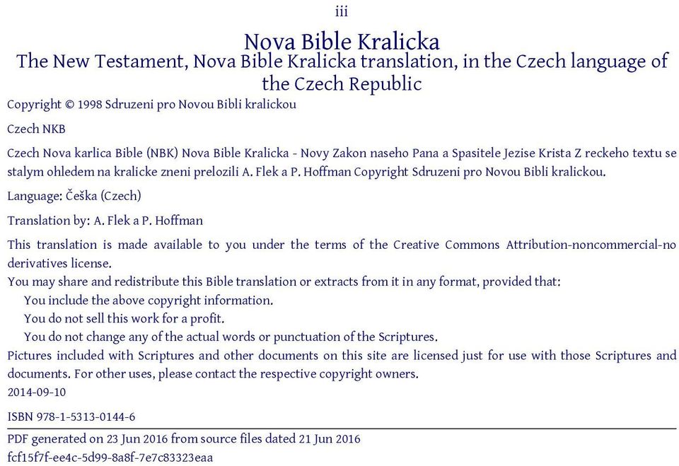 Hoffman Copyright Sdruzeni pro Novou Bibli kralickou. Language: Češka (Czech) Translation by: A. Flek a P.