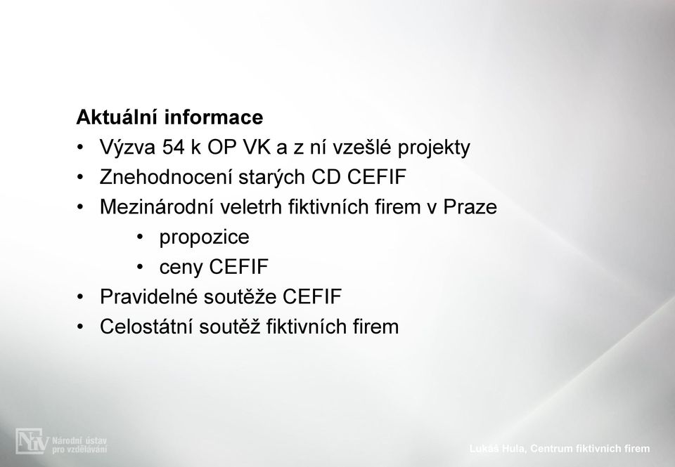 firem v Praze propozice ceny CEFIF Pravidelné soutěže CEFIF