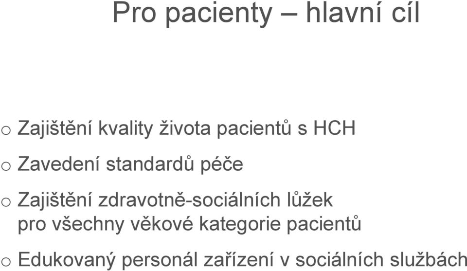 zdravtně-sciálních lůžek pr všechny věkvé kategrie