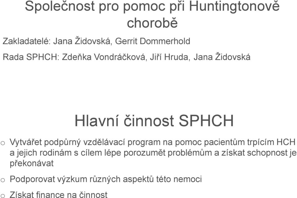 vzdělávací prgram na pmc pacientům trpícím HCH a jejich rdinám s cílem lépe przumět