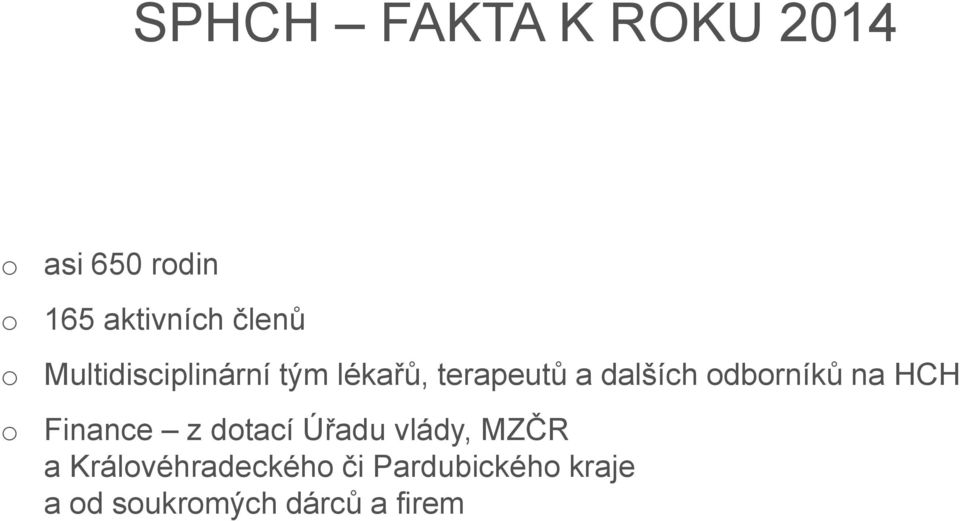 dalších dbrníků na HCH Finance z dtací Úřadu vlády,