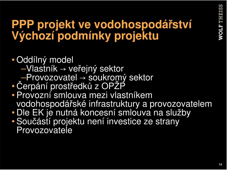 smlouva mezi vlastníkem vodohospodářské infrastruktury a provozovatelem Dle EK je