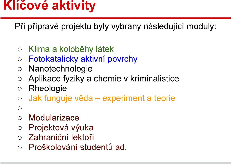 Aplikace fyziky a chemie v kriminalistice Rheologie Jak funguje věda