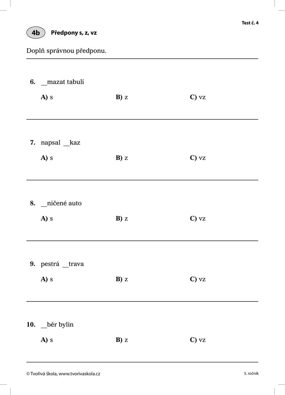 mazat tabuli A) s B) z C) vz 7.