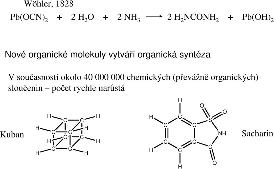 současnosti okolo 40 000 000 chemických (převážně