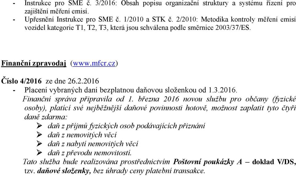 3.2016. Finanční správa připravila od 1.