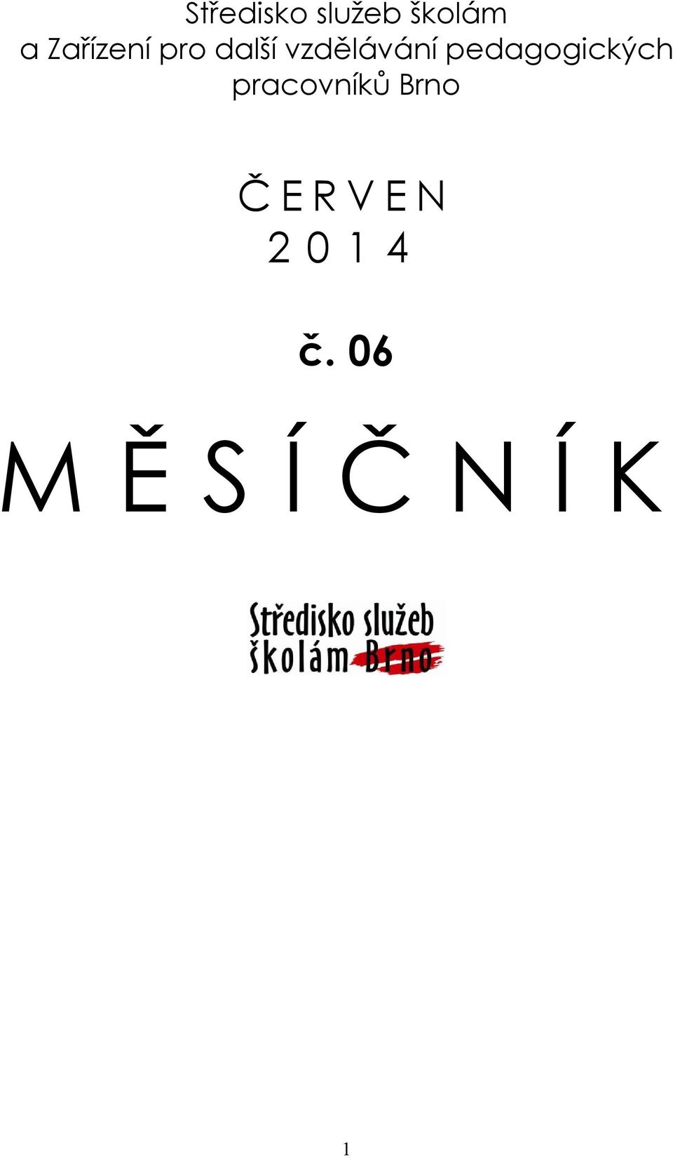 pedagogických pracovníků Brno Č