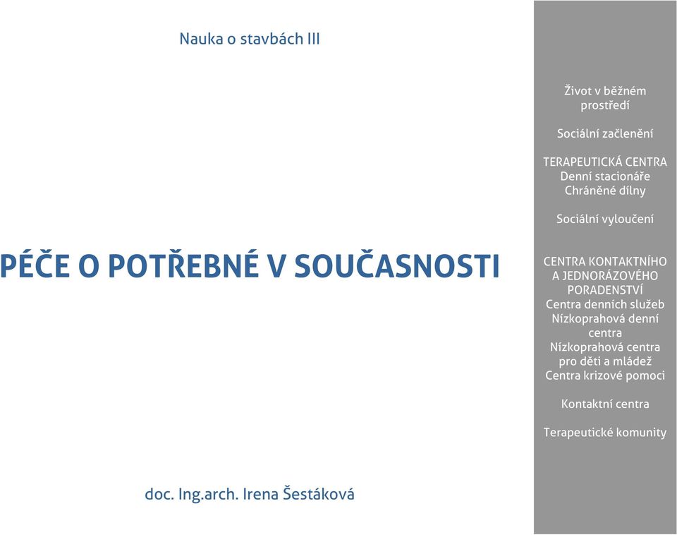 POTŘEBNÉ V SOUČASNOSTI