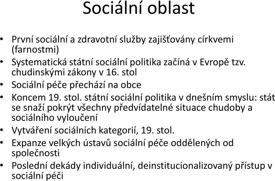 Sociální péče přechází na obce Koncem 19. stol.