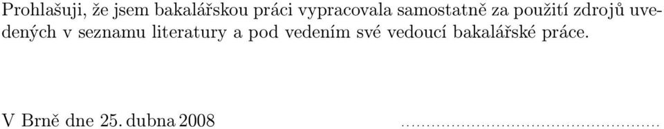 uvedených v seznamu literatury a pod vedením