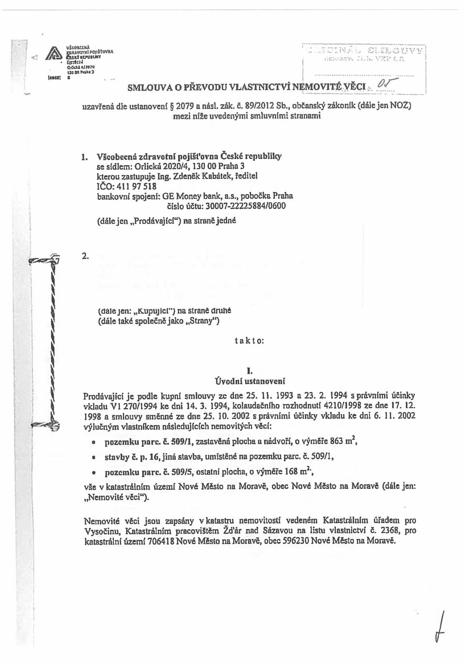 r----- st7 J A UIICIZCKI UOTI DIIMUd7A allii il C,ck14I2CD 2. Vysočinu, Katastrálním pracovištěm Zd ár nad Sázavou na listu vlnstiúctvi Č.