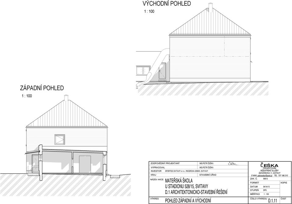 , RIEGROVA 2098/5, SVITAVY STAVEBNÍ ÚŘAD MATEŘSKÁ ŠKOLA U STADIONU 528/15, SVITAVY D.