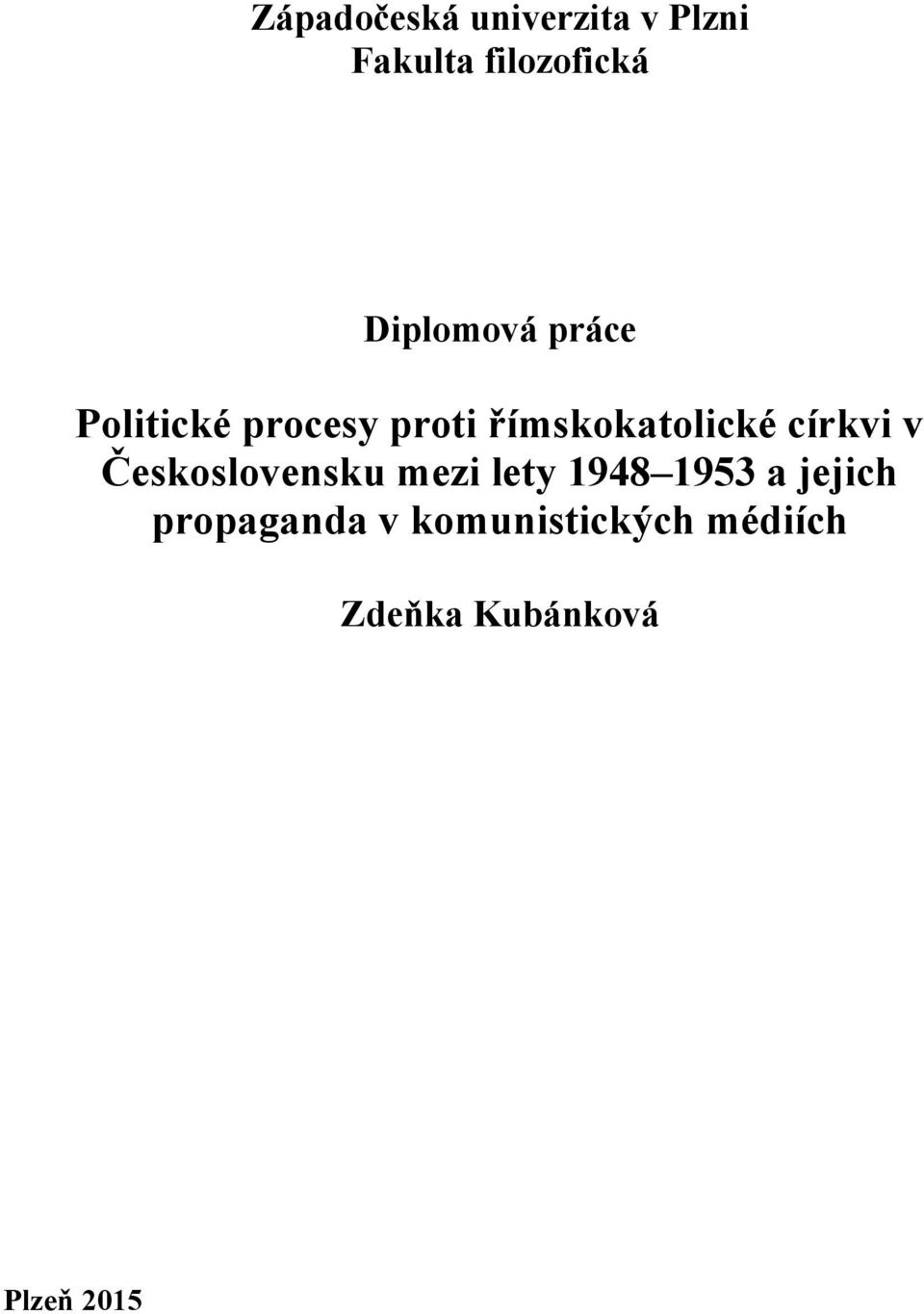 církvi v Československu mezi lety 1948 1953 a jejich