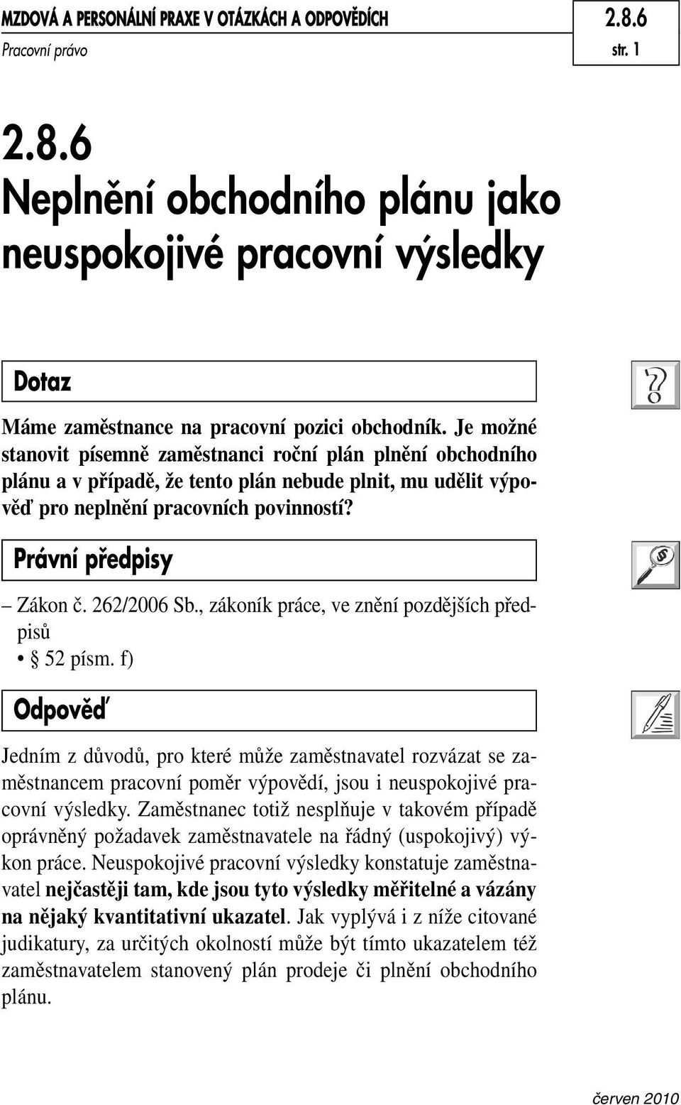 262/2006 Sb., zákoník práce, ve znění pozdějších předpisů 52 písm.