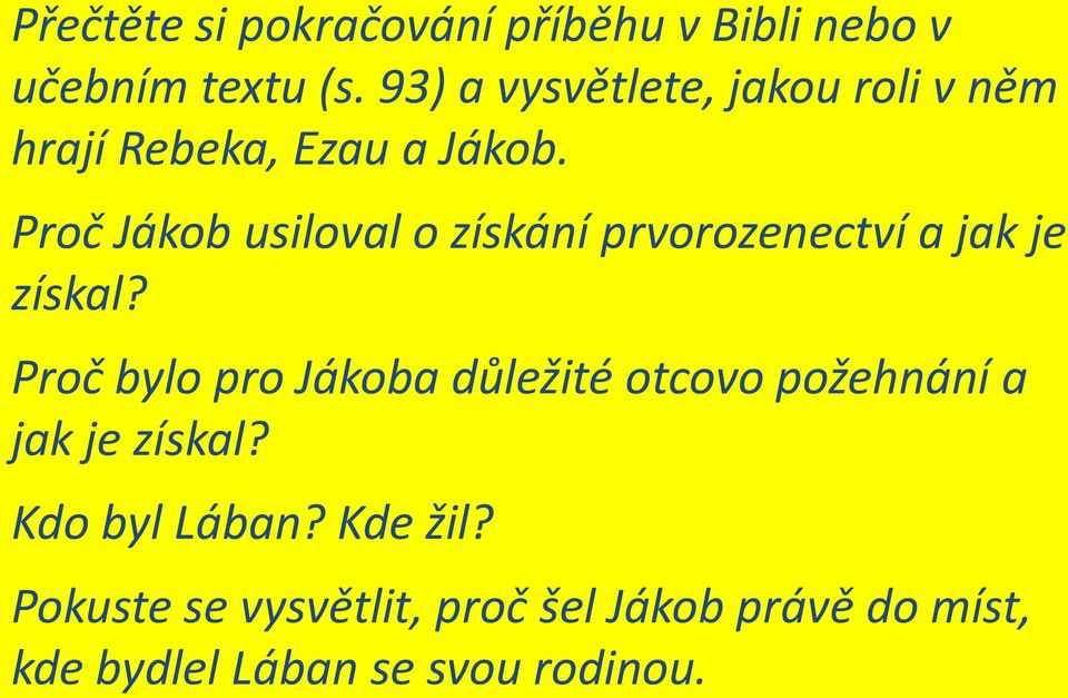 Proč Jákob usiloval o získání prvorozenectví a jak je získal?