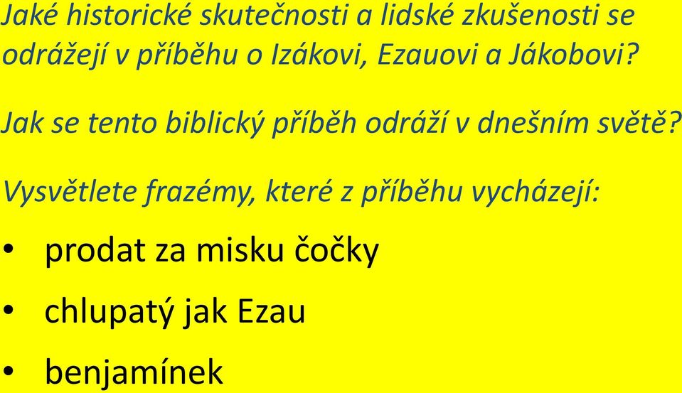 Jak se tento biblický příběh odráží v dnešním světě?