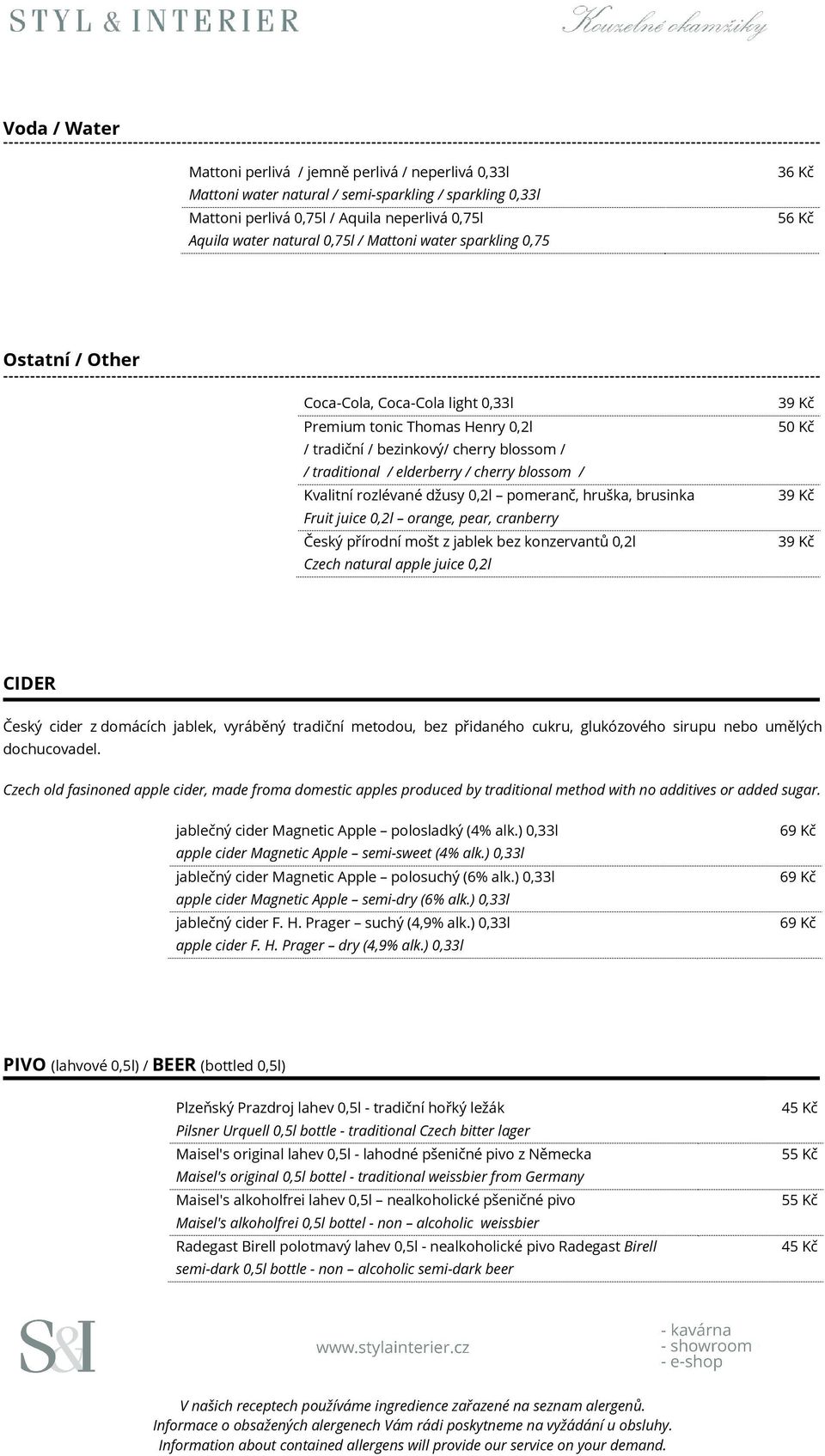 blossom / Kvalitní rozlévané džusy 0,2l pomeranč, hruška, brusinka Fruit juice 0,2l orange, pear, cranberry Český přírodní mošt z jablek bez konzervantů 0,2l Czech natural apple juice 0,2l 39 Kč 50