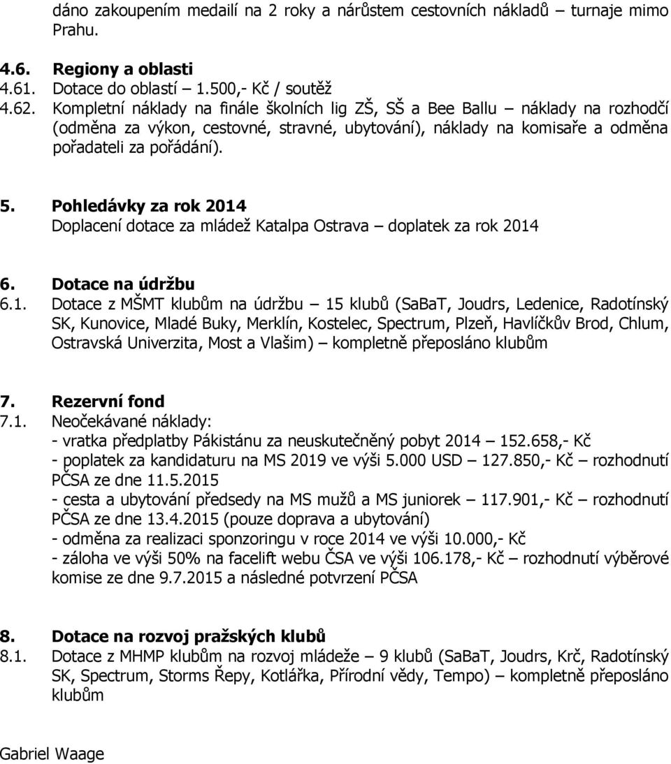 Pohledávky za rok 2014