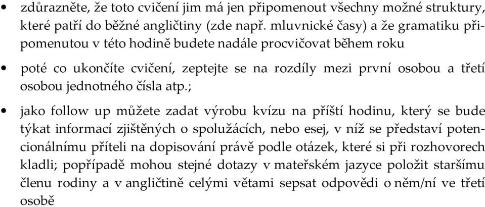 osobou jednotného čísla atp.