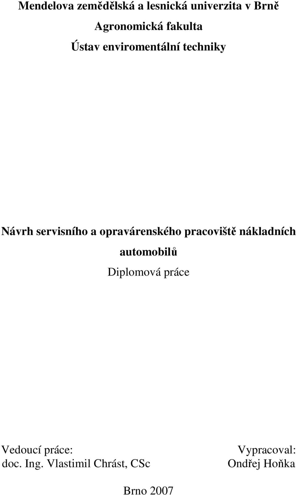 opravárenského pracoviště nákladních automobilů Diplomová práce