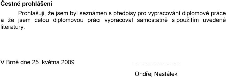 diplomovou práci vypracoval samostatně s použitím