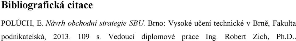 Brno: Vysoké učení technické v Brně, Fakulta