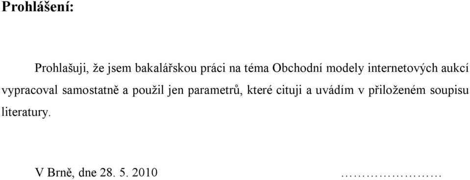 samostatně a použil jen parametrů, které cituji a