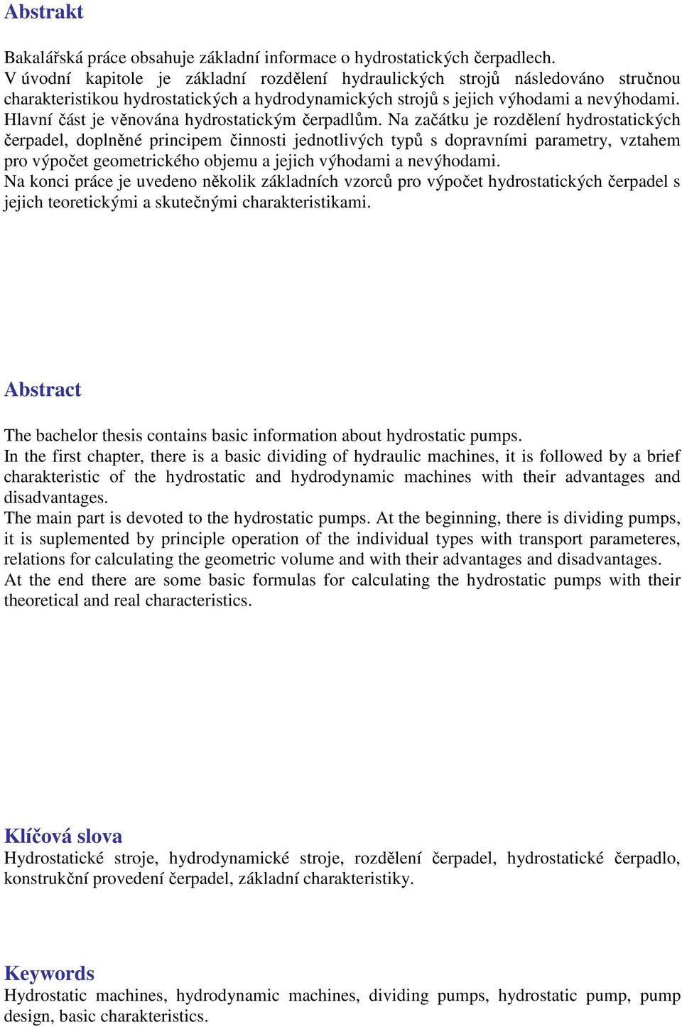 Hlavní část je věnována hydrostatickým čerpadlům.