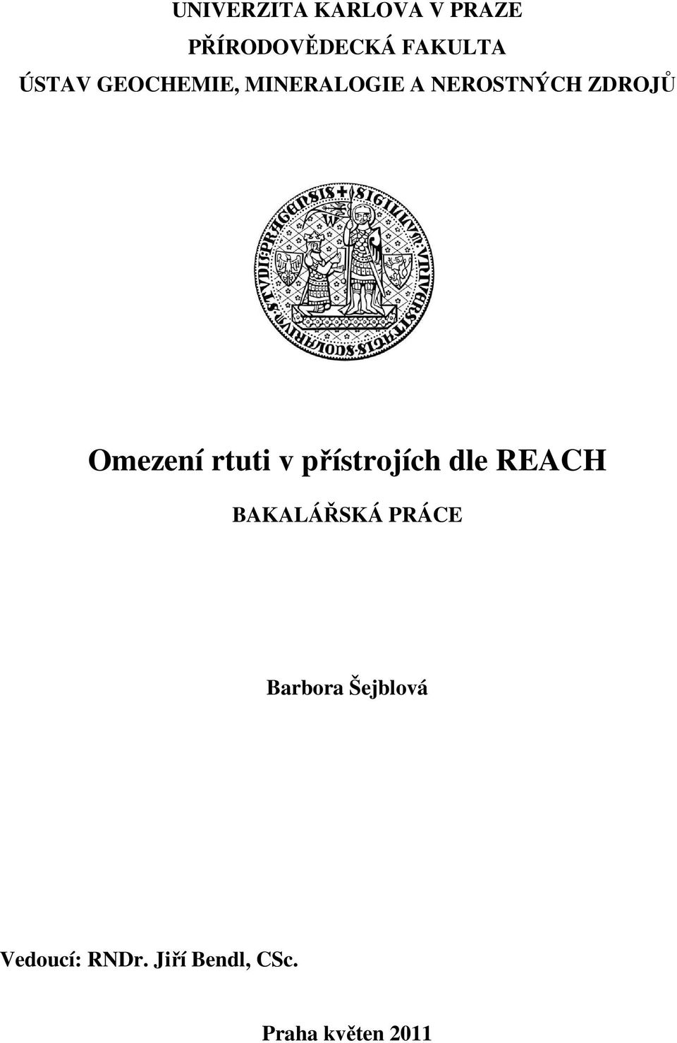 Omezení rtuti v přístrojích dle REACH BAKALÁŘSKÁ PRÁCE