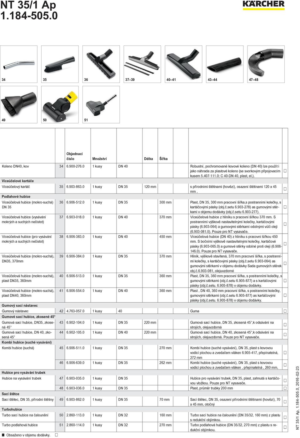 903-863.0 1 kusy DN 35 120 mm s přírodními štětinami (hovězí), osazení štětinami 120 x 45 mm, Podlahové hubice Víceúčelová hubice (mokro-suchá) 36 6.906-512.