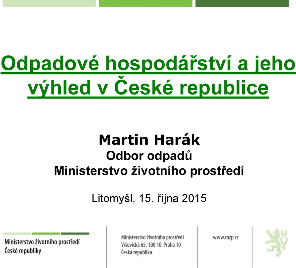 Harák Odbor odpadů Ministerstvo