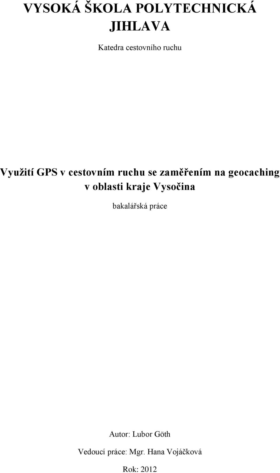 geocaching v oblasti kraje Vysočina bakalářská práce