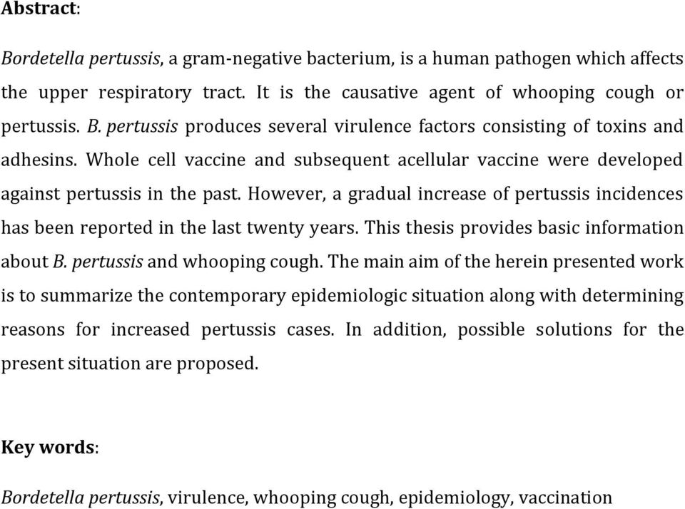 This thesis provides basic information about B. pertussis and whooping cough.