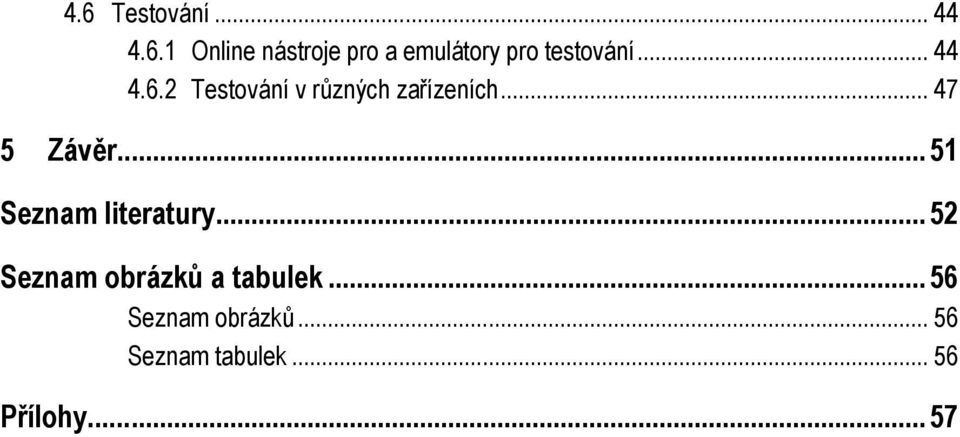 .. 51 Seznam literatury... 52 Seznam obrázků a tabulek.