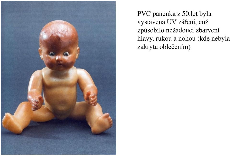 což způsobilo nežádoucí zbarvení