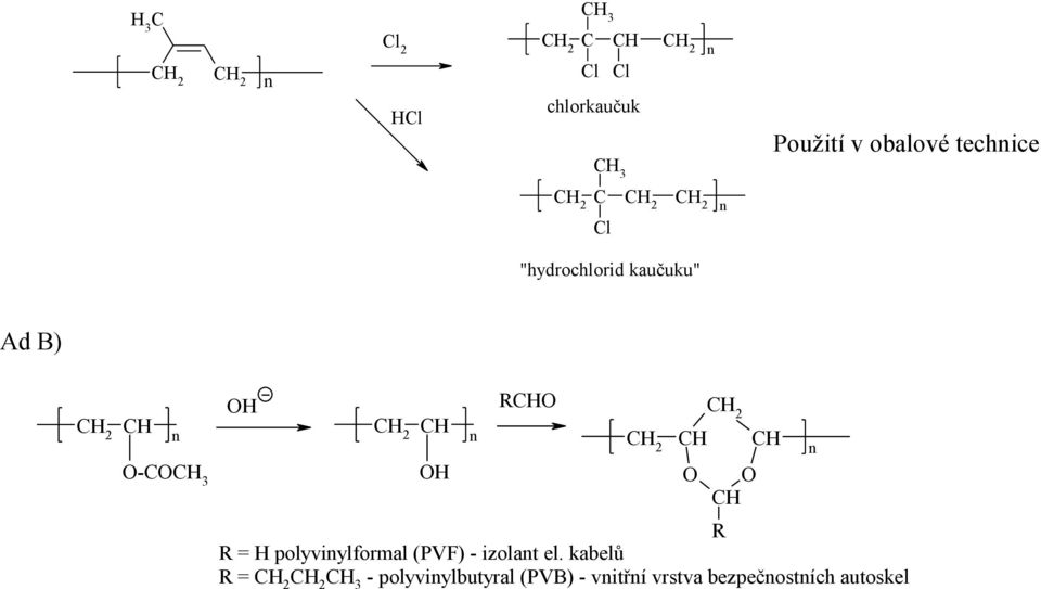 H = H polyviylformal (PVF) - izolat el.