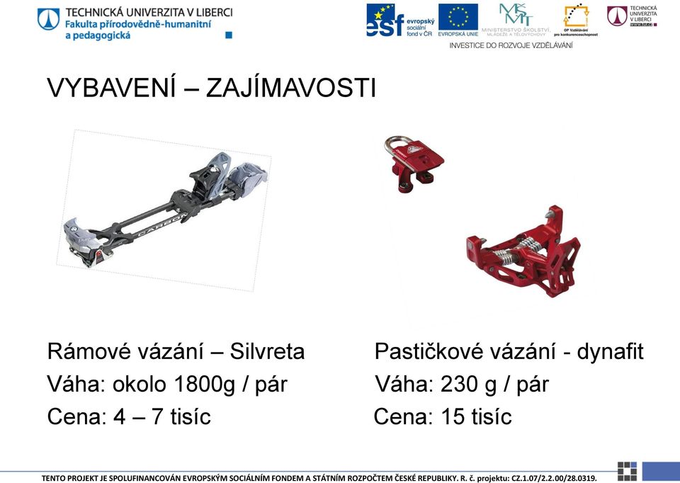 Cena: 4 7 tisíc Pastičkové vázání -