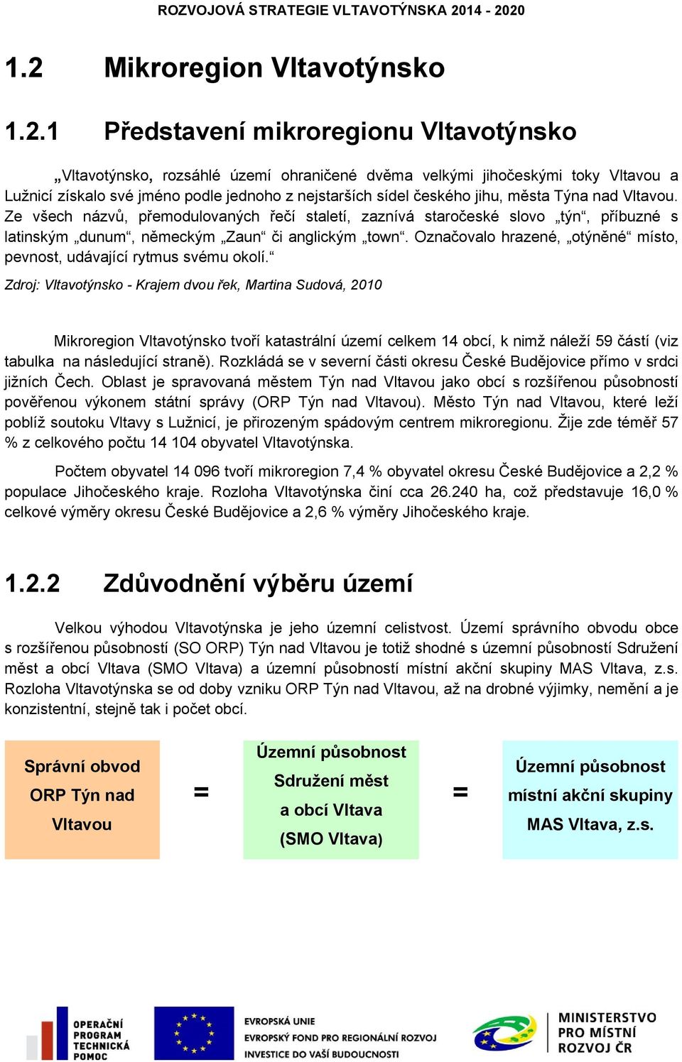 jednoho z nejstarších sídel českého jihu, města Týna nad Vltavou.