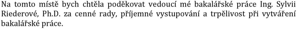 Sylvii Riederové, Ph.D.