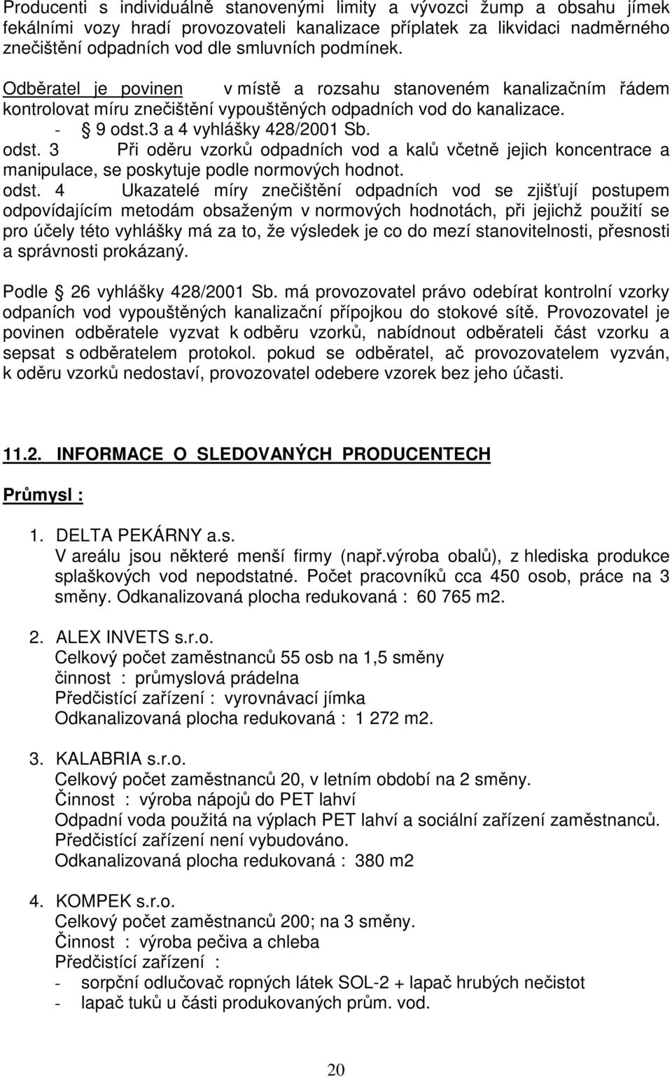 3 a 4 vyhlášky 428/2001 Sb. odst.