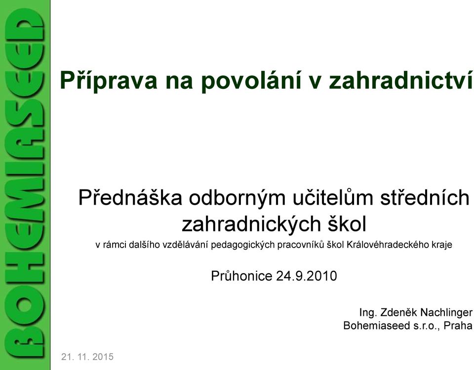 vzdělávání pedagogických pracovníků škol Královéhradeckého