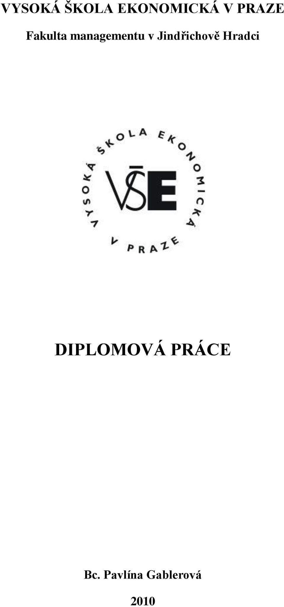 Jindřichově Hradci DIPLOMOVÁ